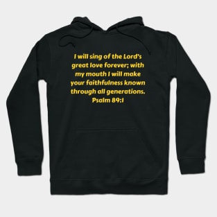 Bible Verse Psalm 89:1 Hoodie